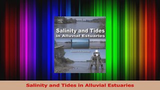 PDF Download  Salinity and Tides in Alluvial Estuaries PDF Full Ebook