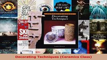 Download  Decorating Techniques Ceramics Class PDF Free