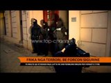 Frika nga terrori, BE shton sigurinë - Top Channel Albania - News - Lajme