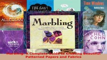 Read  Marbling A Complete Guide to Creating Beautiful Patterned Papers and Fabrics Ebook Free