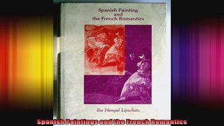 Spanish Paintings and the French Romantics