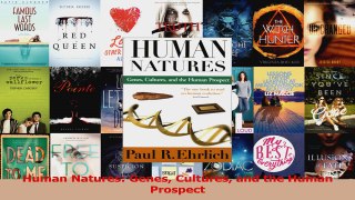 Read  Human Natures Genes Cultures and the Human Prospect Ebook Free