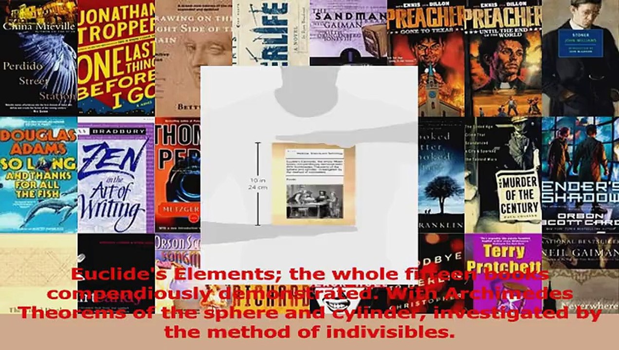 Euclides Elements the whole fifteen books compendiously demonstrated With Archimedes PDF