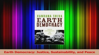 PDF Download  Earth Democracy Justice Sustainability and Peace Download Online