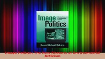 PDF Download  Image Politics The New Rhetoric of Environmental Activism Download Full Ebook