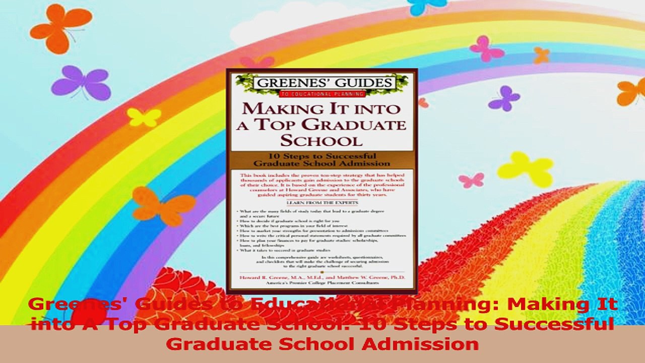 Greenes Guides to Educational Planning Making It into A Top Graduate School 10 Steps to PDF