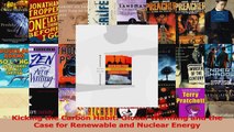PDF Download  Kicking the Carbon Habit Global Warming and the Case for Renewable and Nuclear Energy PDF Online