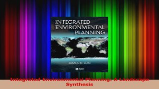 PDF Download  Integrated Environmental Planning A Landscape Synthesis PDF Online