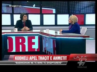 Kodheli apel Thaçit e Ahmetit - News, Lajme - Vizion Plus