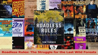 PDF Download  Roadless Rules The Struggle for the Last Wild Forests PDF Full Ebook