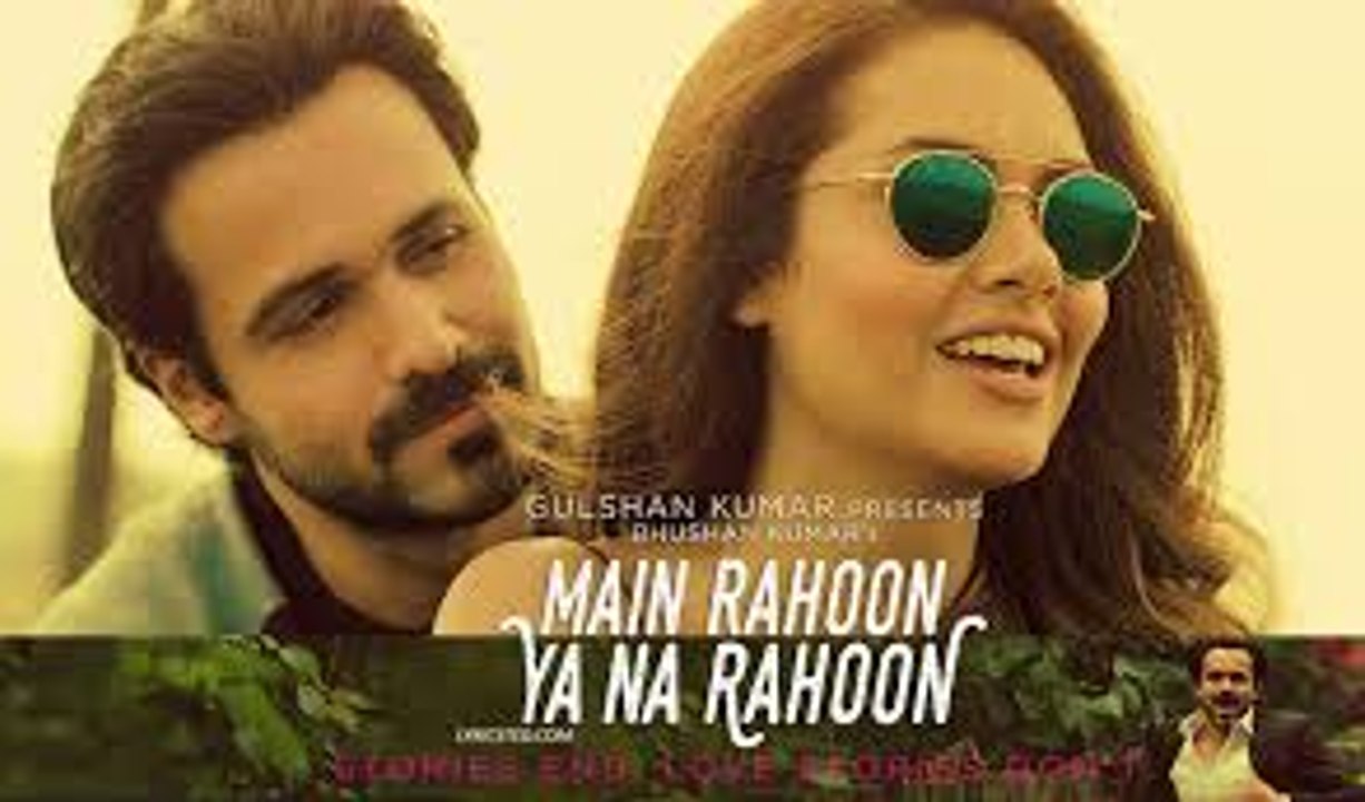 Ma Rahoon Ya Na Rahoon - Imran Hashmi - Love Version in HD Quality