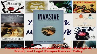 PDF Download  Invasive Species in a Globalized World Ecological Social and Legal Perspectives on Policy Download Online