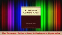 Read  The European Culture Area A Systematic Geography Ebook Free