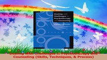 Read  Dealing with Challenges in Psychotherapy and Counseling Skills Techniques  Process Ebook Free