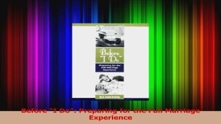 Download  Before I Do Preparing for the Full Marriage Experience Ebook Online