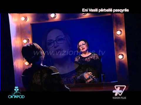 Oktapod - Eni Vasili, perballe pasqyres - 5 Shkurt 2015 - Vizion Plus - Talk Show