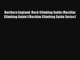 Northern England: Rock Climbing Guide (Rockfax Climbing Guide) (Rockfax Climbing Guide Series)