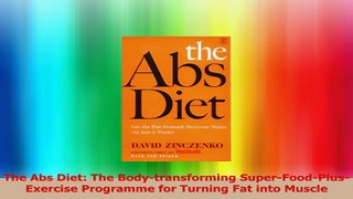 The Abs Diet The Bodytransforming SuperFoodPlusExercise Programme for Turning Fat Download