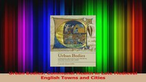 Read  Urban Bodies Communal Health in Late Medieval English Towns and Cities Ebook Free