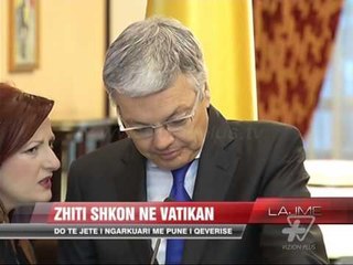 Zhiti shkon në Vatikan - News, Lajme - Vizion Plus
