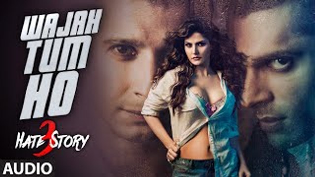 Wajah Tum Ho Full Song with Lyrics Hate Story 3 Zareen Khan, Karan Singh Armaan Malik