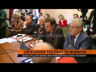 Testimi i mjekëve, LSI kundër qeverisë - Top Channel Albania - News - Lajme