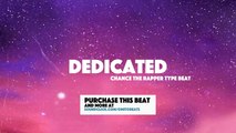 Chance the Rapper Type Beat - Dedicated (Prod. by Omito)