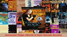 Read  Gunmetal Magic World of Kate Daniels Novels Ebook Free