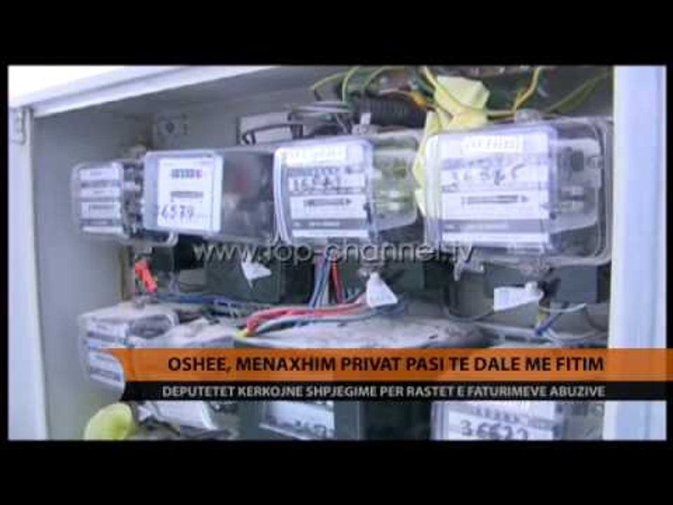 OSHEE, menaxhim privat pasi të dalë me fitim - Top Channel Albania - News - Lajme