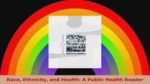Race Ethnicity and Health A Public Health Reader Read Online