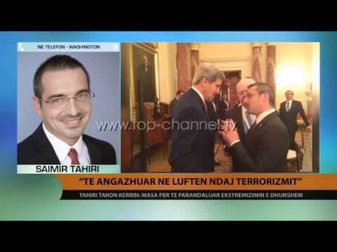 Tahiri takon Kerry-n: Të angazhuar në luftën ndaj terrorizmit - Top Channel Albania - News - Lajme
