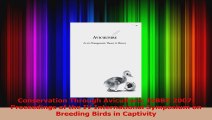 PDF Download  Conservation Through Aviculture ISBBC 2007 Proceedings of the IV International Symposium Download Full Ebook