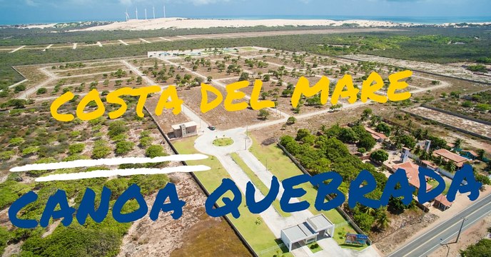 COSTA DEL MARE - IMAGENS DRONE - CONDOMINIO FECHADO DE LOTES EM CANOA QUEBRADA CEARA-HD