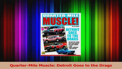 Download  QuarterMile Muscle Detroit Goes to the Drags PDF Free