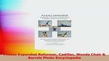 Pilates Expanded Reformer Cadillac Wunda Chair  Barrels Photo Encyclopedia Read Online