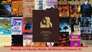 Read  Owls Hoot in the Daytime  Other Omens Selected Stories of Manly Wade Wellman Volume 5 Ebook Online