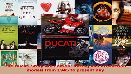 Read  The Ducati Story 4th Edition Racing and Production models from 1945 to present day Ebook Free
