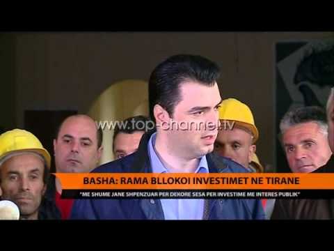 Basha: Rama bllokoi investimet në Tiranë - Top Channel Albania - News - Lajme