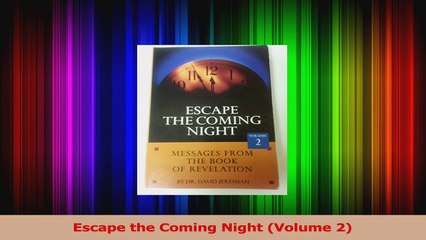 PDF Download  Escape the Coming Night Volume 2 Download Online