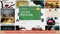 Read  2014 ICD9CM for Physicians Volumes 1 and 2 Standard Edition 1e Ama Physician Icd9Cm Ebook Free