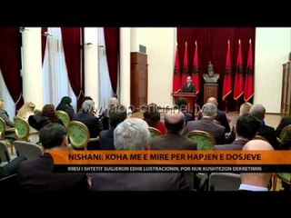 Nishani: Koha më e mirë për hapjen e dosjeve - Top Channel Albania - News - Lajme