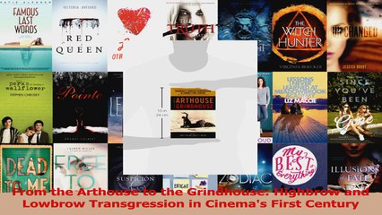 PDF Download  From the Arthouse to the Grindhouse Highbrow and Lowbrow Transgression in Cinemas First Download Online