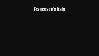 Francesco's Italy [PDF] Online