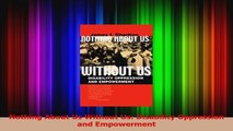 Nothing About Us Without Us Disability Oppression and Empowerment Read Online