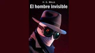 El hombre invisible - H. G. Wells - Audiolibro