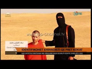 Identifikohet “xhihadisti John” - Top Channel Albania - News - Lajme