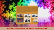 Vespa 19462006 60 Years of the Vespa Download