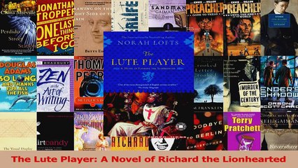 Read  The Lute Player A Novel of Richard the Lionhearted Ebook Free