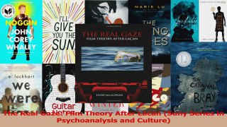 PDF Download  The Real Gaze Film Theory After Lacan Suny Series in Psychoanalysis and Culture Download Full Ebook