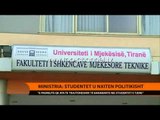 Ministria e Arsimit: Studentët u nxitën politikisht - Top Channel Albania - News - Lajme